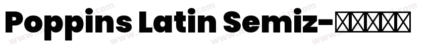 Poppins Latin Semiz字体转换